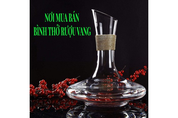 Nơi mua bán bình thở rượu vang