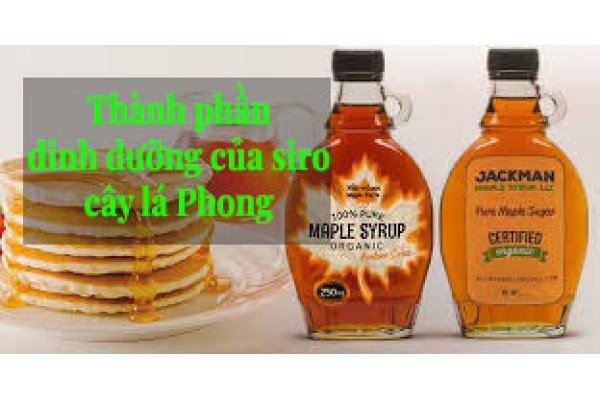 Thành phần dinh dưỡng của Xi-rô cây lá Phong