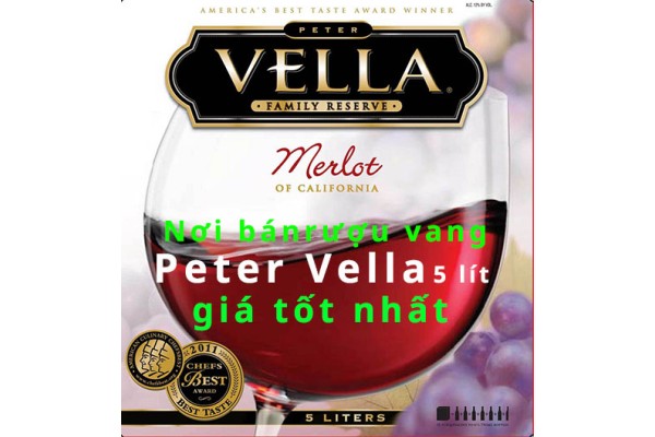Rượu vang Peter Vella 5 lít mua ở đâu tphcm